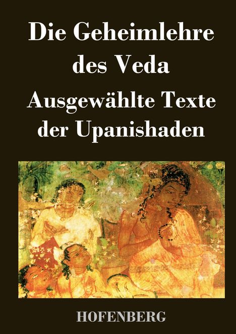 Anonym: Die Geheimlehre des Veda, Buch