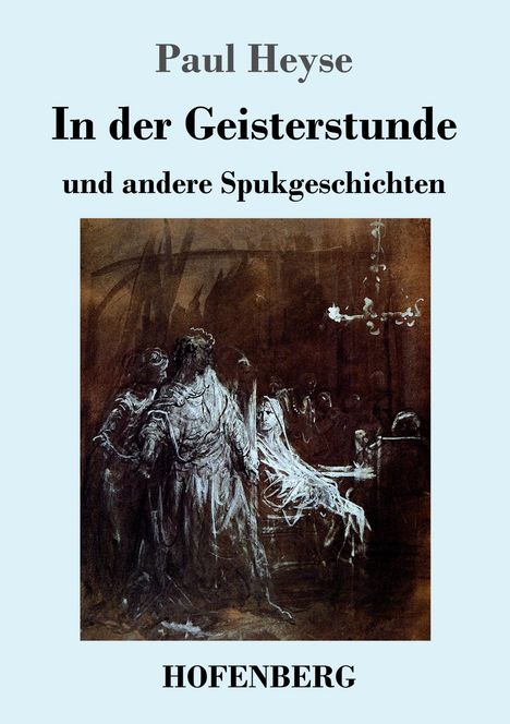 Paul Heyse: In der Geisterstunde und andere Spukgeschichten, Buch