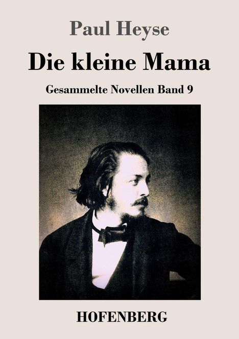 Paul Heyse: Die kleine Mama, Buch