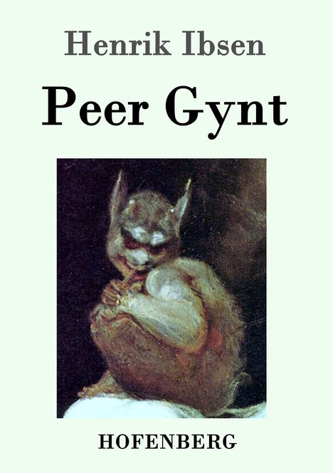 Henrik Ibsen: Peer Gynt, Buch