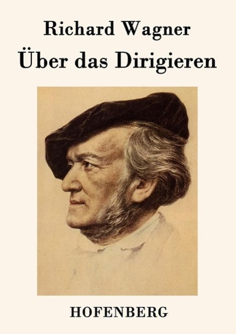 Richard Wagner (geb. 1952): Über das Dirigieren, Buch