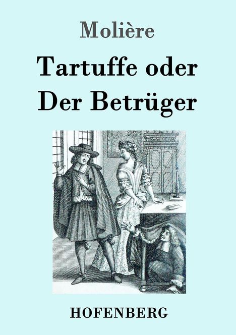 Molière: Tartuffe oder Der Betrüger, Buch