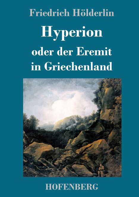 Friedrich Hölderlin: Hyperion oder der Eremit in Griechenland, Buch