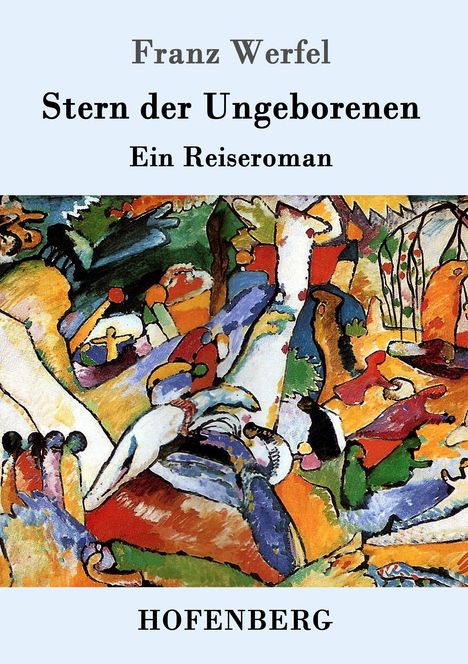 Franz Werfel: Stern der Ungeborenen, Buch