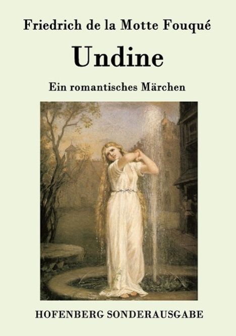 Friedrich de la Motte Fouqué: Undine, Buch