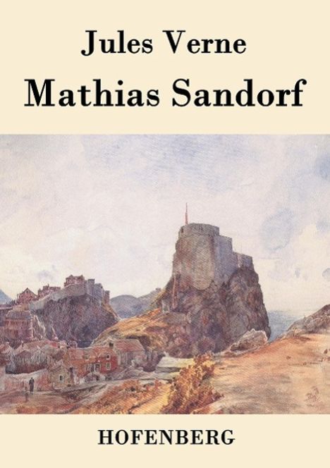 Jules Verne: Mathias Sandorf, Buch