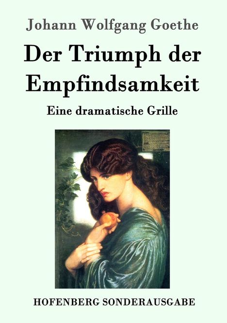 Johann Wolfgang von Goethe: Der Triumph der Empfindsamkeit, Buch