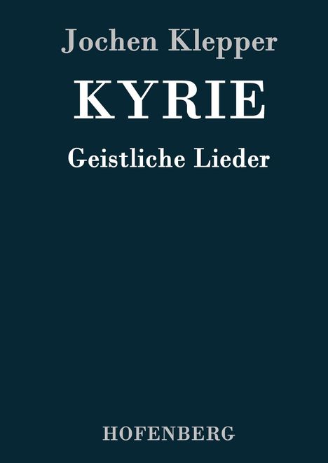 Jochen Klepper: Kyrie, Buch