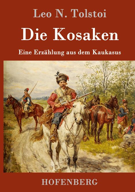 Leo N. Tolstoi: Die Kosaken, Buch