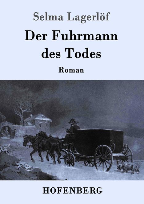Selma Lagerlöf: Der Fuhrmann des Todes, Buch