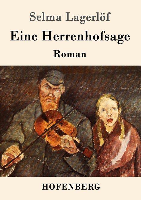 Selma Lagerlöf: Eine Herrenhofsage, Buch