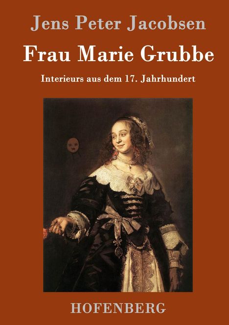 Jens Peter Jacobsen: Frau Marie Grubbe, Buch