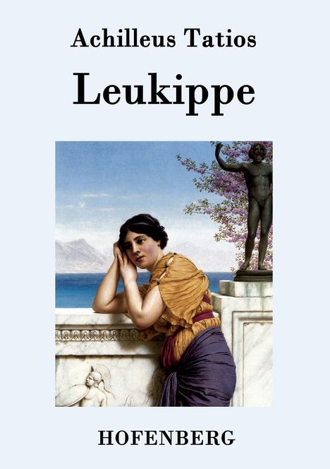Achilleus Tatios: Leukippe, Buch