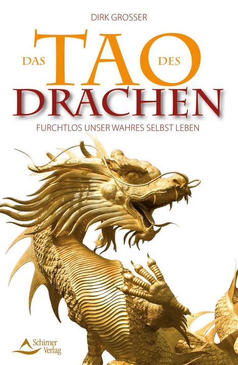 Dirk Grosser: Das Tao des Drachen, Buch