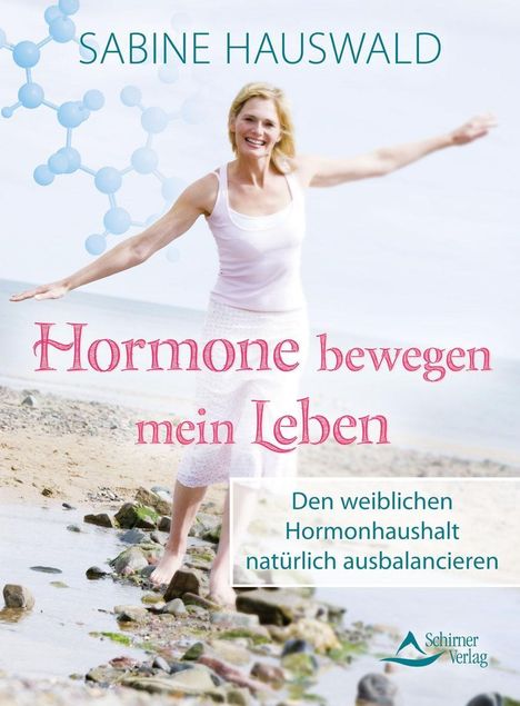 Sabine Hauswald: Hormone bewegen mein Leben, Buch