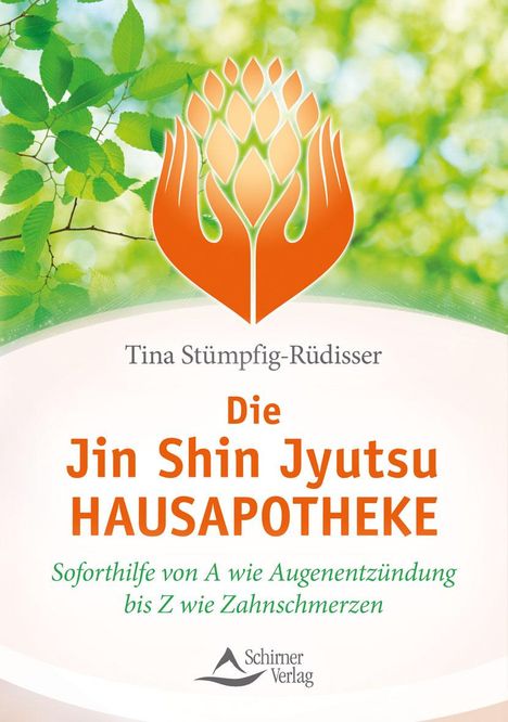 Tina Stümpfig-Rüdisser: Stümpfig-Rüdisser, T: Jin-Shin-Jyutsu-Hausapotheke, Buch