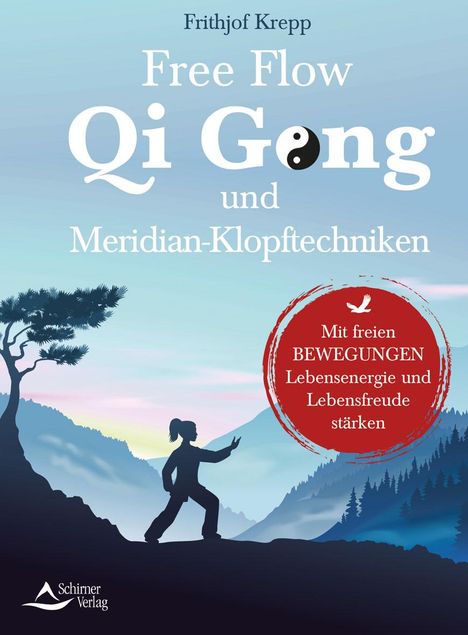 Frithjof Krepp: Free Flow Qi Gong und Meridian-Klopftechniken, Buch