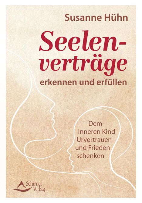 Susanne Hühn: Seelenverträge erkennen und erfüllen, Buch