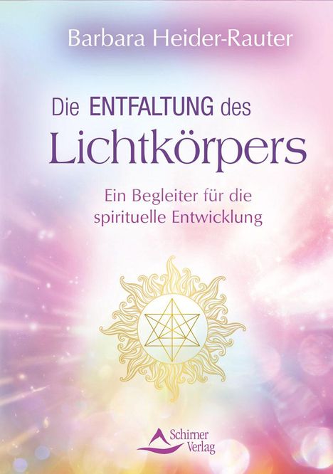 Barbara Heider-Rauter: Die Entfaltung des Lichtkörpers, Buch