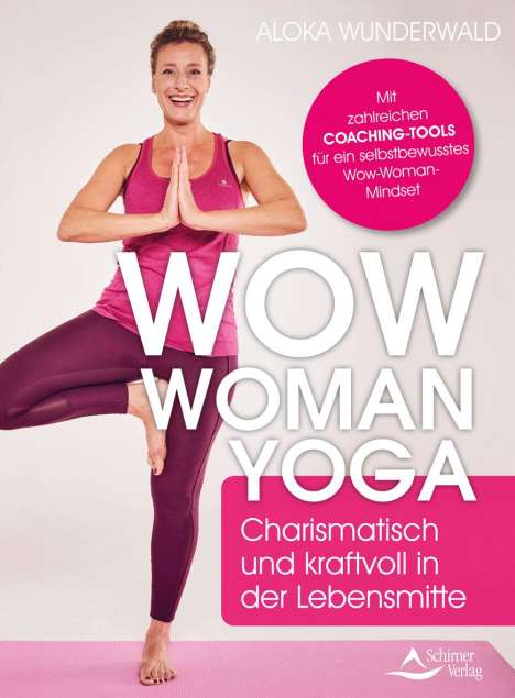 Aloka Wunderwald: Wow Woman Yoga, Buch