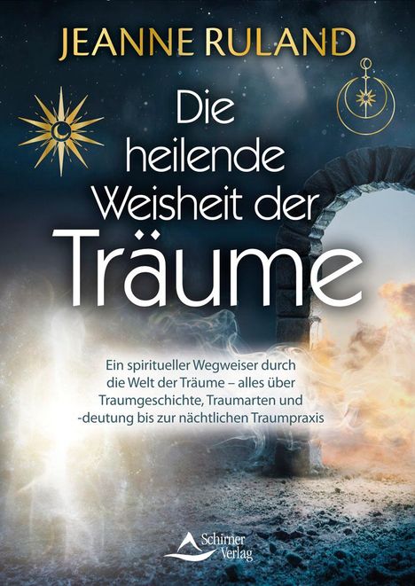 Jeanne Ruland: Die heilende Weisheit der Träume, Buch