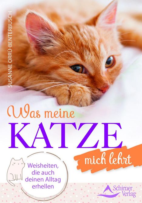 Susanne Orrù-Benterbusch: Was meine Katze mich lehrt, Buch