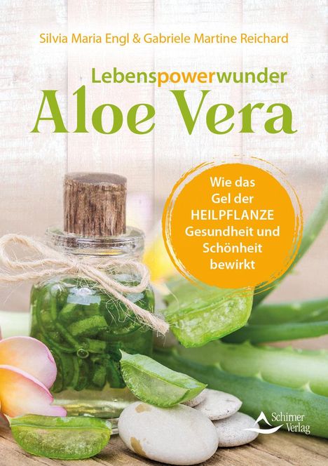 Silvia Maria Engl: Lebenspowerwunder Aloe vera, Buch