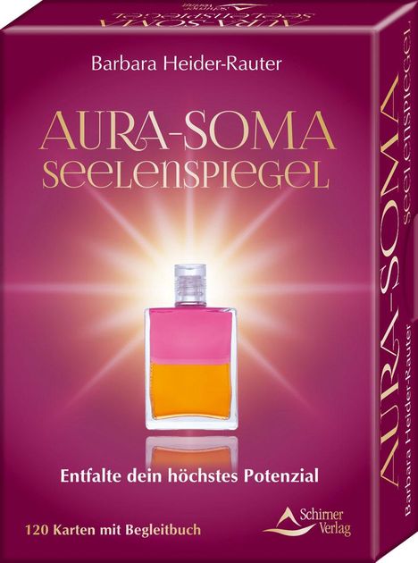 Barbara Heider-Rauter: Aura-Soma-Seelenspiegel- Entfalte dein höchstes Potenzial, Buch