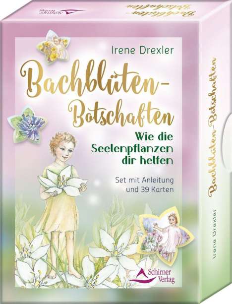 Irene Drexler: Bachblüten-Botschaften - Wie die Seelenpflanzen dir helfen, Buch