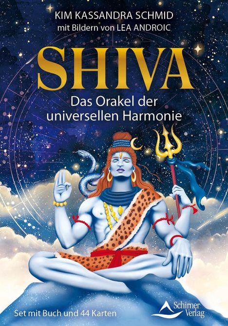 Kim Kassandra Schmid: Shiva - Das Orakel der universellen Hamonie, Buch