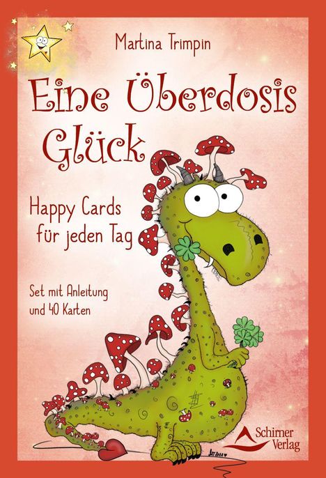 "Eine Überdosis Glück" steht über einem grünen, cartoonhaften Dinosaurier mit Glücksklee und Pilzen.
