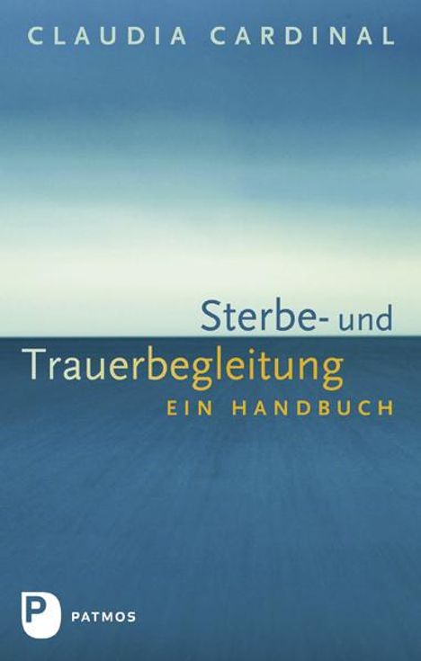 Claudia Cardinal: Sterbe- und Trauerbegleitung, Buch