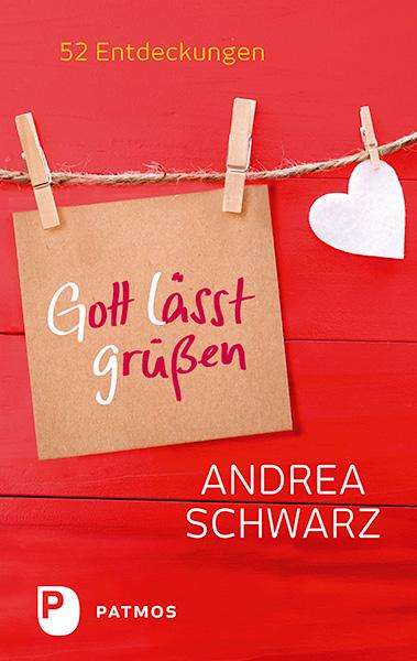 Andrea Schwarz: Gott lässt grüßen, Buch