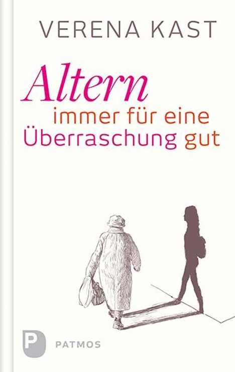 Verena Kast: Altern - immer für eine Überraschung gut, Buch