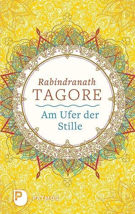 Rabindranath Tagore: Am Ufer der Stille, Buch