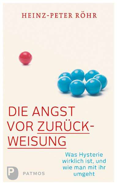 Heinz-Peter Röhr: Die Angst vor Zurückweisung, Buch