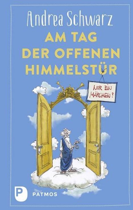 Andrea Schwarz: Am Tag der offenen Himmelstür, Buch