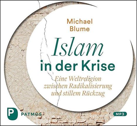 Michael Blume: Blume, M: Islam in der Krise, Diverse