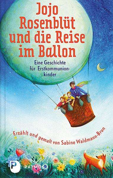 Sabine Waldmann-Brun: Jojo Rosenblüt und die Reise im Ballon, Buch