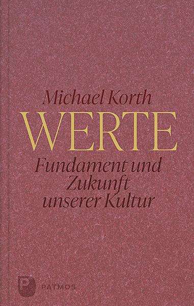 Michael Korth: Korth, M: Werte, Buch