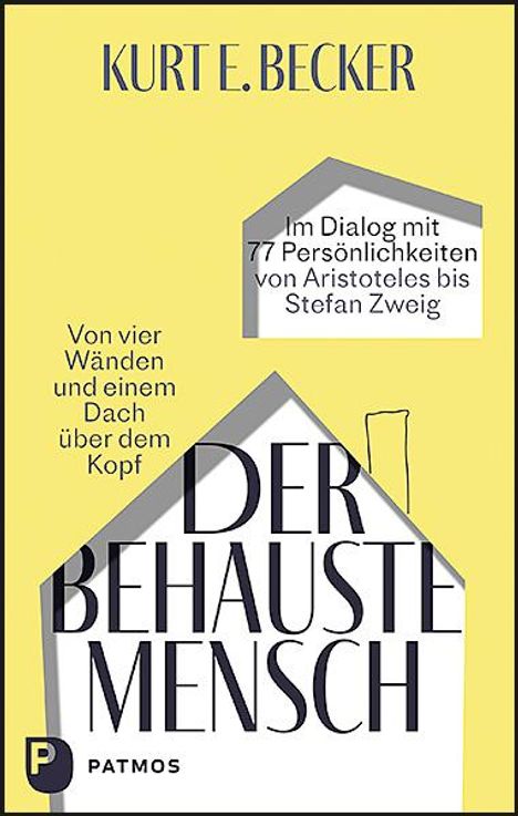 Kurt E. Becker: Becker, K: Der behauste Mensch, Buch