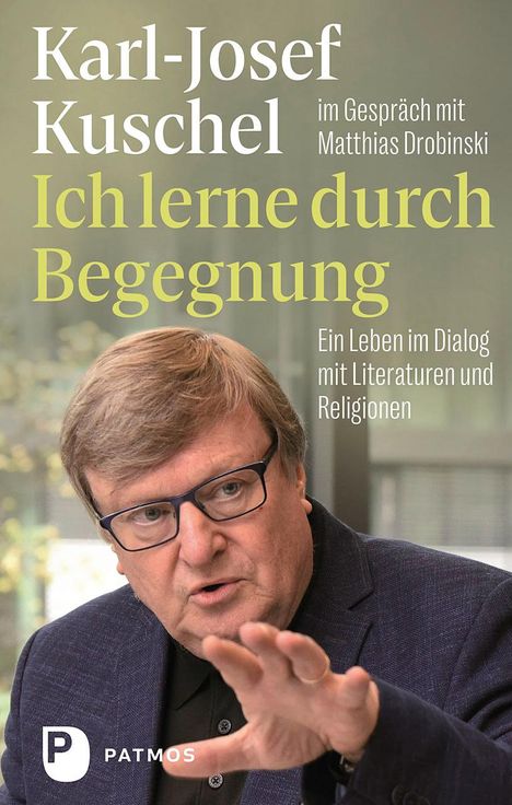 Karl-Josef Kuschel: Ich lerne durch Begegnung, Buch