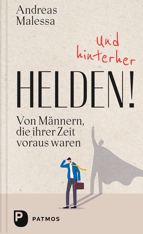 Andreas Malessa: Und hinterher Helden!, Buch