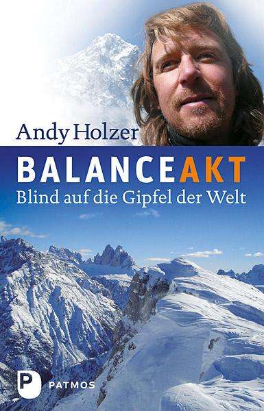 Andy Holzer: Balanceakt, Buch