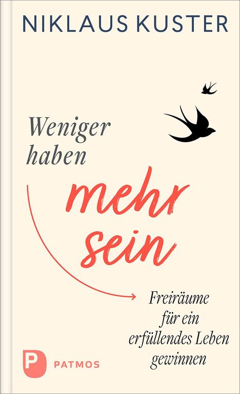 Niklaus Kuster: Weniger haben - mehr sein, Buch