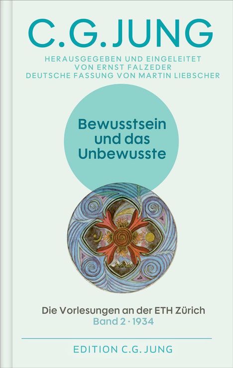 Text: "Bewusstsein und das Unbewusste" und "Die Vorlesungen an der ETH Zürich, Band 2 · 1934". Illustration: Kreis mit Mustern.