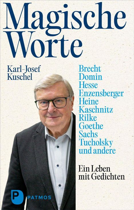 "Magische Worte" oben, Autorenliste rechts, "Ein Leben mit Gedichten" unten. Ein älterer Mann, schwarze Brille.