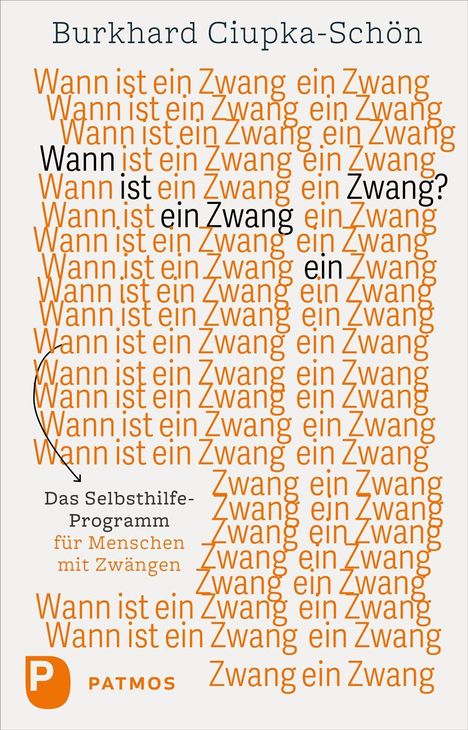 Burkhard Ciupka-Schön: Wann ist ein Zwang ein Zwang, Buch