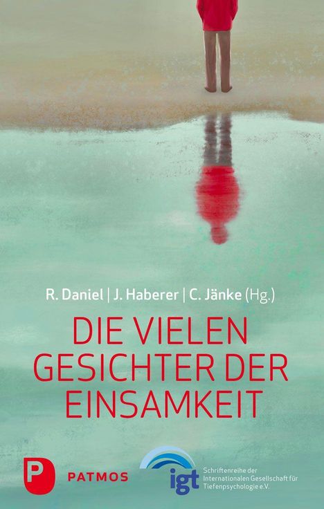 Titel: "DIE VIELEN GESICHTER DER EINSAMKEIT". Eine Person steht vor Wasser mit Spiegelbild, darunter Logos von Patmos und igt.