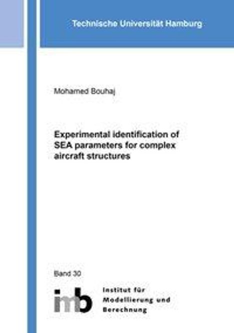 Mohamed Bouhaj: Bouhaj, M: Experimental identification of SEA parameters for, Buch